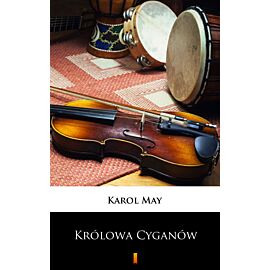 Leśna Różyczka. Królowa Cyganów (e-book)