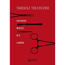Chirurg. Więcej niż zawód