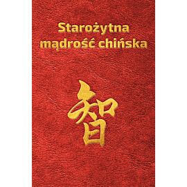 Starożytna mądrość chińska w sentencjach