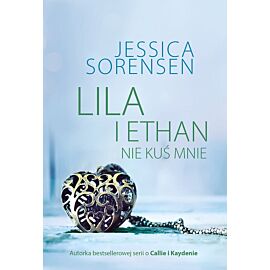 Lila i Ethan: Nie kuś mnie