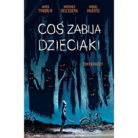Coś zabija dzieciaki - 1 (wyd.II)
