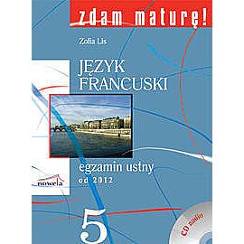 Zdam maturę! Język francuski, egzamin ustny