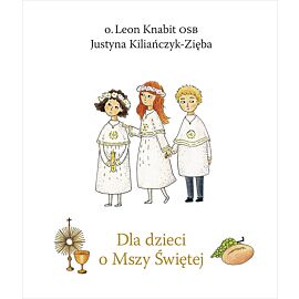 Dla dzieci o Mszy Świętej