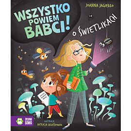 Wszystko powiem babci! O świetlikach