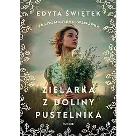 Zielarka z Doliny Pustelnika
