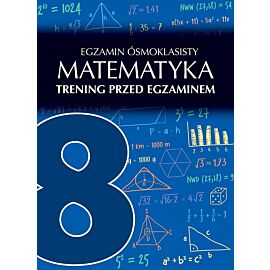 Egzamin ósmoklasisty matematyka trening przed egzaminem