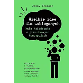 Wielkie idee dla zabieganych