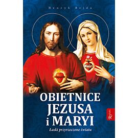 Obietnice Jezusa i Maryi, Łaski przyrzeczone światu
