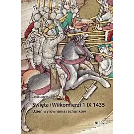 Święta (Wiłkomierz) 1 IX 1435. Dzień wyrównania rachunków