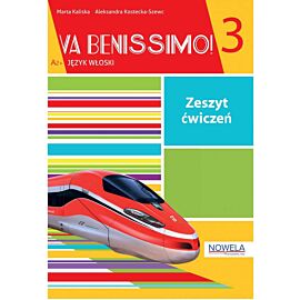 Va Benissimo! 3 ćwiczenia do języka włoskiego dla młodzieży