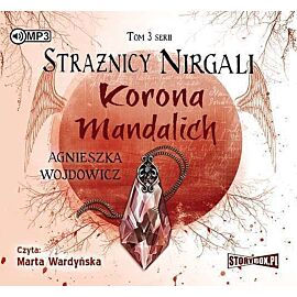 Strażnicy Nirgali Tom 3 Korona Mandalich (audiobook CD)