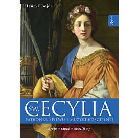 Św Cecylia, Patronka śpiewu i muzyki kościelnej