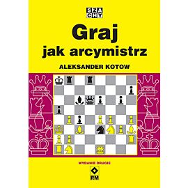 Graj jak arcymistrz.