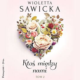 Ktoś między nami. Tom 2 (audiobook MP3)