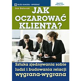 Jak oczarować klienta (e-book)