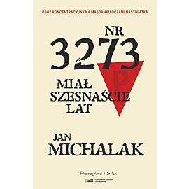 Nr 3273 miał szesnaście lat (Duże Litery)