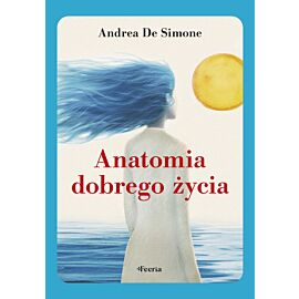 Anatomia dobrego życia (e-book)