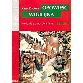 Opowieść wigilijna - lektury z omówieniem, szkoła podstawowa i gimnazjum