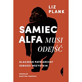 Samiec alfa musi odejść (e-book)