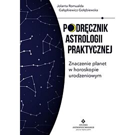 Podręcznik astrologii praktycznej znaczenie planet w horoskopie urodzeniowym