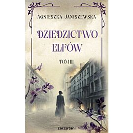 Dziedzictwo elfów. Tom 3