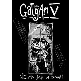 Gałgan - 5 - Nie ma jak w domu