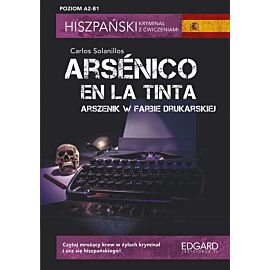 Hiszpański. Kryminał z ćwiczeniami. Arsénico en la tinta