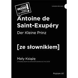 Der Kleine Prinz / Mały Książę z podręcznym słownikiem niemiecko-polskim