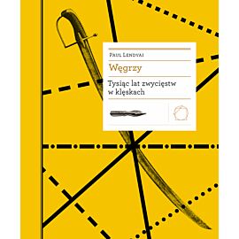 Węgrzy. Tysiąc lat zwycięstw w klęskach (e-book)