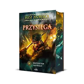 Przysięga. Piast Zdobywca, tom 1
