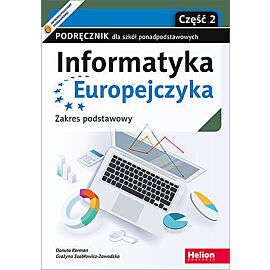 Informatyka europejczyka podręcznik dla szkół ponadpodstawowych zakres podstawowy część 2
