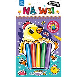 Dotykaj i koloruj! Na wsi. Welurkowe kolorowanki