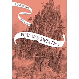 Echa nad światem. Lustrzanna. Tom 4