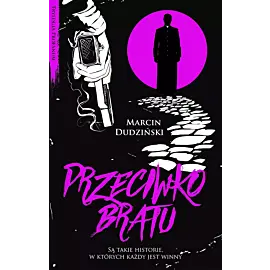 Przeciwko bratu (Duże Litery)
