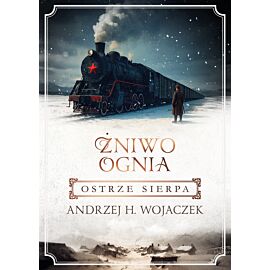 Żniwo Ognia. Ostrze sierpa