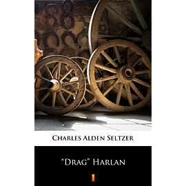 ”Drag” Harlan (e-book)