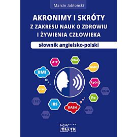 Akronimy i skróty z zakresu nauk o zdrowiu i żywienia człowieka
