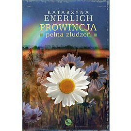 Prowincja pełna złudzeń