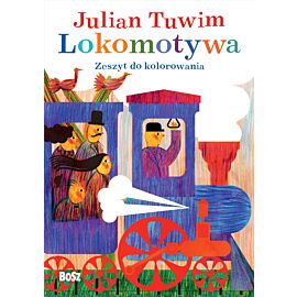 Julian Tuwim „Lokomotywa”. Zeszyt do kolorowania