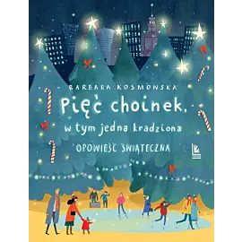 Pięć choinek, w tym jedna kradziona