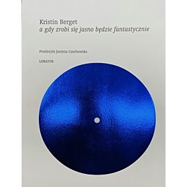 A gdy zrobi się jasno będzie fantastycznie