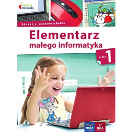 Pakiet Elementarz małego informatyka. Klasa 1