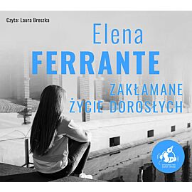 Zakłamane życie dorosłych (audiobook CD)