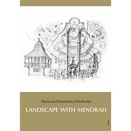 Landscape with Menorah: Jews in the towns and cities of the former Rzeczpospolita of Poland and Lithuania