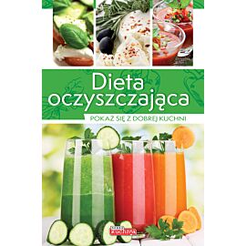 Dobra kuchnia II. Dieta oczyszczająca
