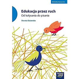 Edukacja przez ruch od kołysania do pisania