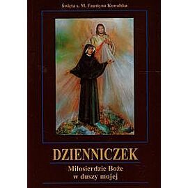 Dzienniczek Miłosierdzie Boże w duszy mojej