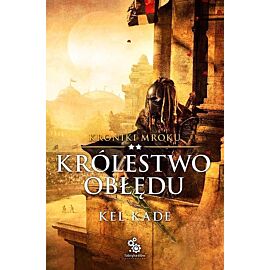 Królestwo obłędu. Kroniki mroku. Tom 2