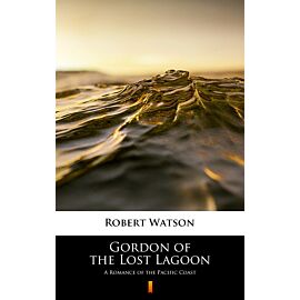 Gordon of the Lost Lagoon (e-book)