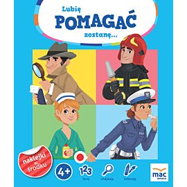 Lubię pomagać, zostanę...